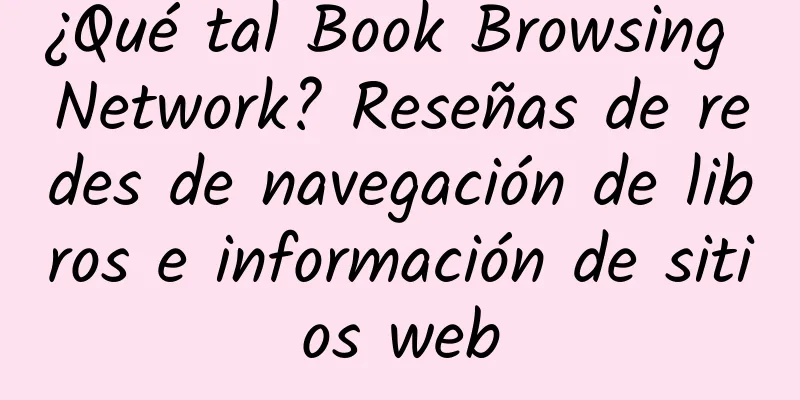 ¿Qué tal Book Browsing Network? Reseñas de redes de navegación de libros e información de sitios web