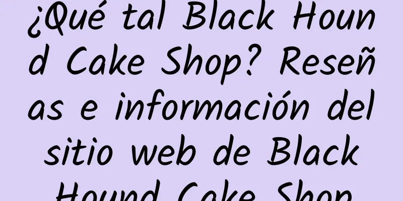 ¿Qué tal Black Hound Cake Shop? Reseñas e información del sitio web de Black Hound Cake Shop