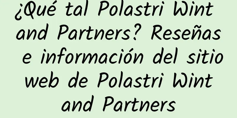 ¿Qué tal Polastri Wint and Partners? Reseñas e información del sitio web de Polastri Wint and Partners