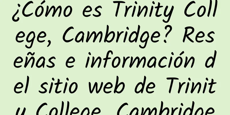 ¿Cómo es Trinity College, Cambridge? Reseñas e información del sitio web de Trinity College, Cambridge