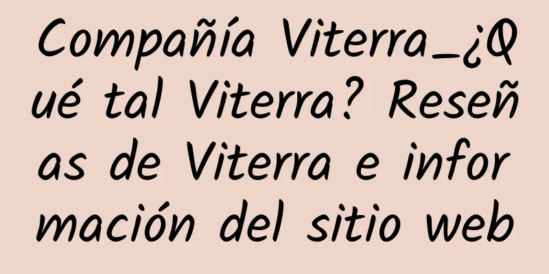 Compañía Viterra_¿Qué tal Viterra? Reseñas de Viterra e información del sitio web