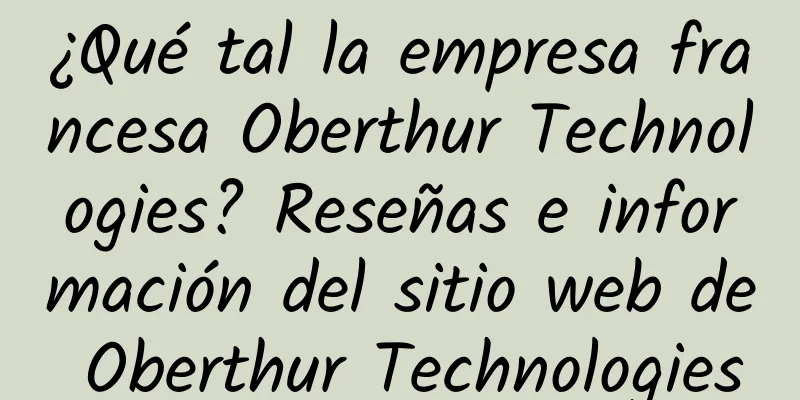 ¿Qué tal la empresa francesa Oberthur Technologies? Reseñas e información del sitio web de Oberthur Technologies