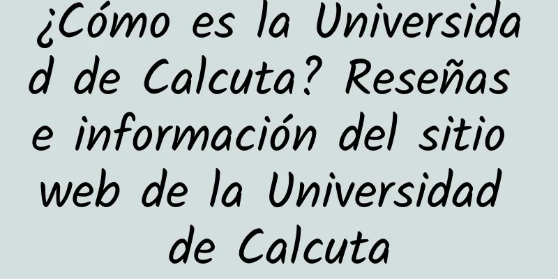 ¿Cómo es la Universidad de Calcuta? Reseñas e información del sitio web de la Universidad de Calcuta