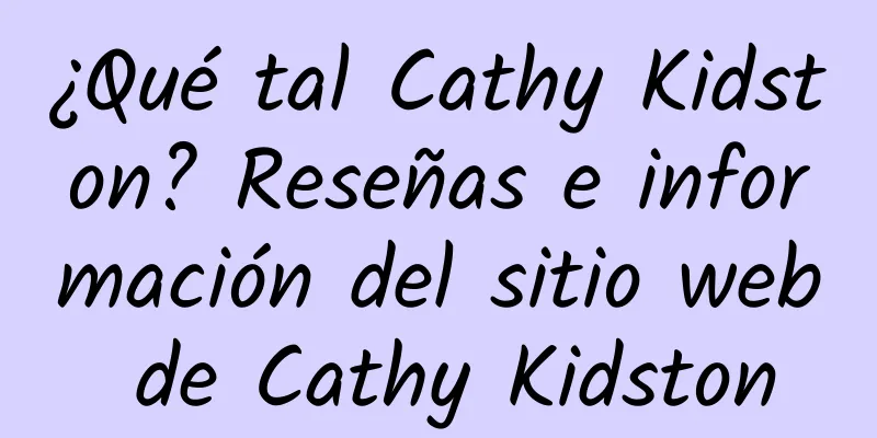 ¿Qué tal Cathy Kidston? Reseñas e información del sitio web de Cathy Kidston
