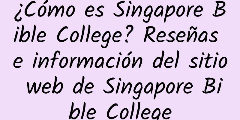 ¿Cómo es Singapore Bible College? Reseñas e información del sitio web de Singapore Bible College