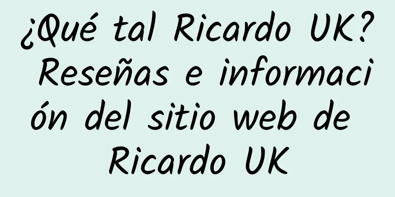 ¿Qué tal Ricardo UK? Reseñas e información del sitio web de Ricardo UK