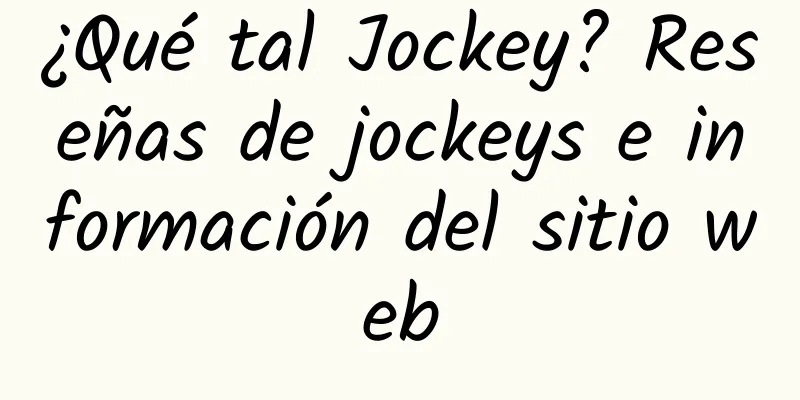 ¿Qué tal Jockey? Reseñas de jockeys e información del sitio web