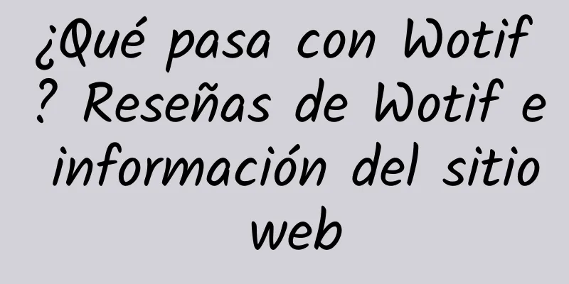 ¿Qué pasa con Wotif? Reseñas de Wotif e información del sitio web
