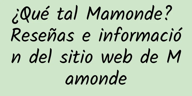 ¿Qué tal Mamonde? Reseñas e información del sitio web de Mamonde
