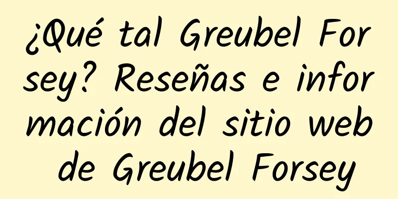 ¿Qué tal Greubel Forsey? Reseñas e información del sitio web de Greubel Forsey