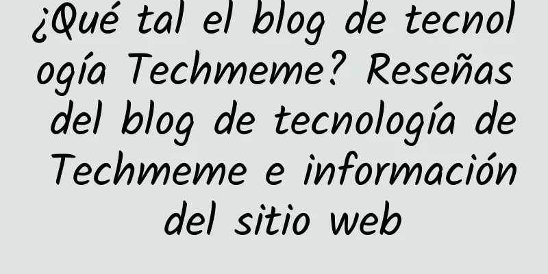 ¿Qué tal el blog de tecnología Techmeme? Reseñas del blog de tecnología de Techmeme e información del sitio web