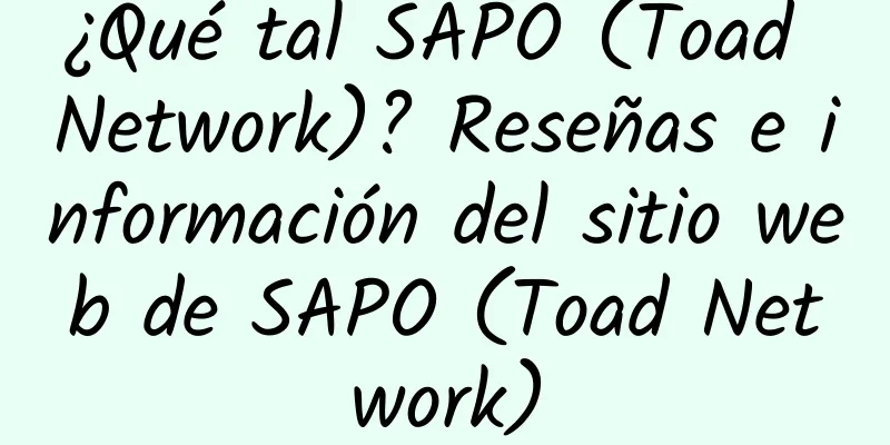 ¿Qué tal SAPO (Toad Network)? Reseñas e información del sitio web de SAPO (Toad Network)