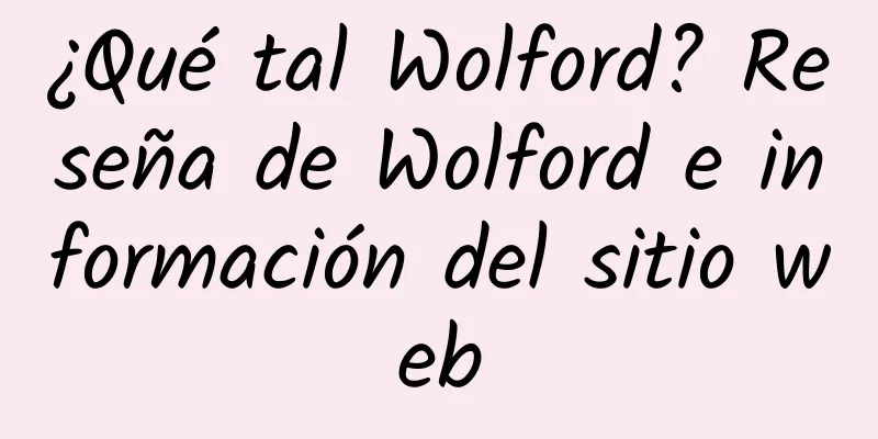 ¿Qué tal Wolford? Reseña de Wolford e información del sitio web