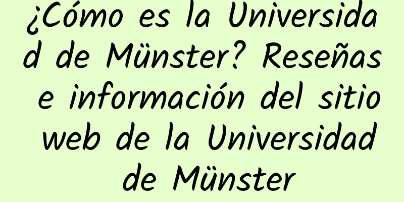 ¿Cómo es la Universidad de Münster? Reseñas e información del sitio web de la Universidad de Münster
