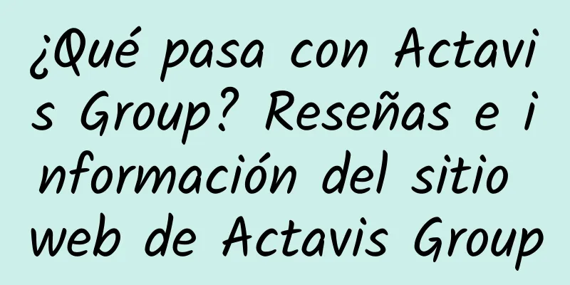 ¿Qué pasa con Actavis Group? Reseñas e información del sitio web de Actavis Group