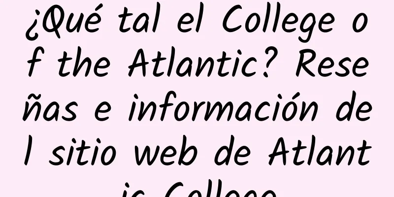¿Qué tal el College of the Atlantic? Reseñas e información del sitio web de Atlantic College