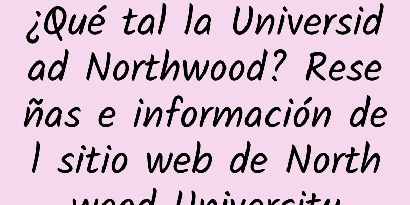 ¿Qué tal la Universidad Northwood? Reseñas e información del sitio web de Northwood University