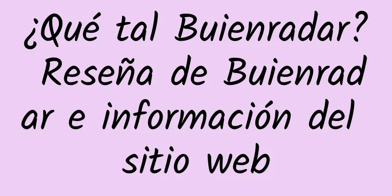 ¿Qué tal Buienradar? Reseña de Buienradar e información del sitio web
