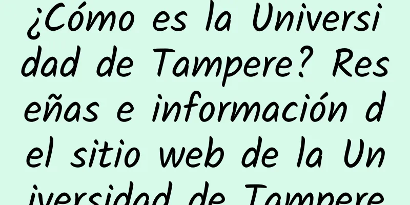 ¿Cómo es la Universidad de Tampere? Reseñas e información del sitio web de la Universidad de Tampere
