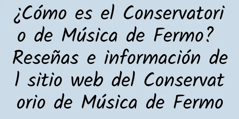 ¿Cómo es el Conservatorio de Música de Fermo? Reseñas e información del sitio web del Conservatorio de Música de Fermo