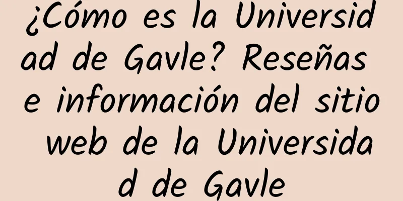 ¿Cómo es la Universidad de Gavle? Reseñas e información del sitio web de la Universidad de Gavle