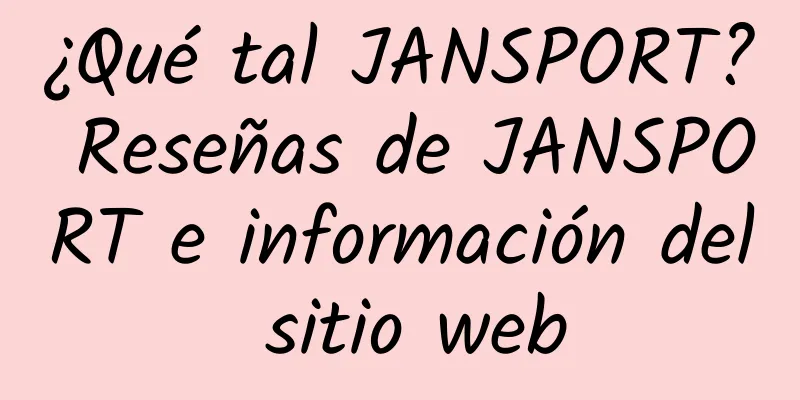 ¿Qué tal JANSPORT? Reseñas de JANSPORT e información del sitio web
