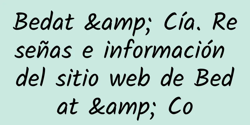 Bedat & Cía. Reseñas e información del sitio web de Bedat & Co