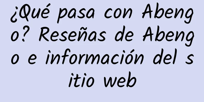 ¿Qué pasa con Abengo? Reseñas de Abengo e información del sitio web