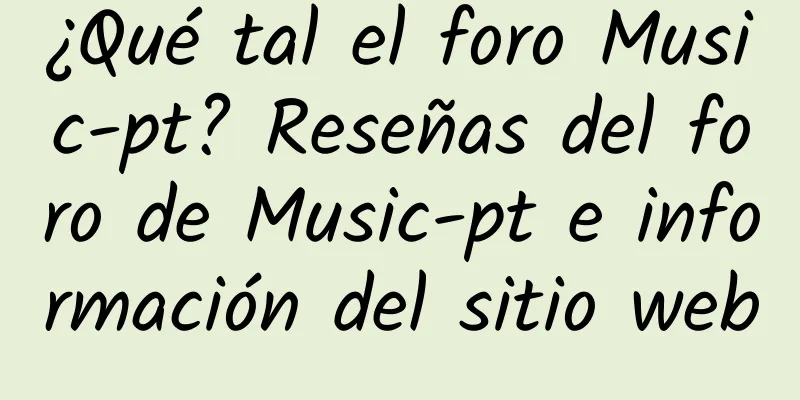 ¿Qué tal el foro Music-pt? Reseñas del foro de Music-pt e información del sitio web