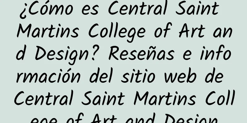 ¿Cómo es Central Saint Martins College of Art and Design? Reseñas e información del sitio web de Central Saint Martins College of Art and Design