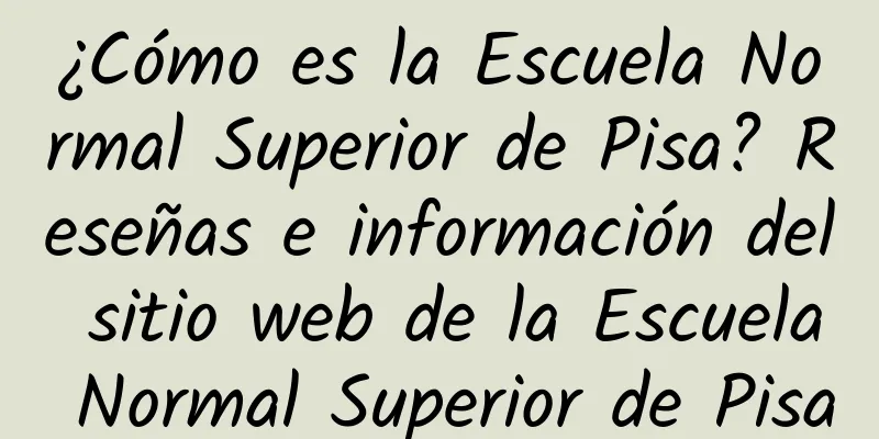 ¿Cómo es la Escuela Normal Superior de Pisa? Reseñas e información del sitio web de la Escuela Normal Superior de Pisa