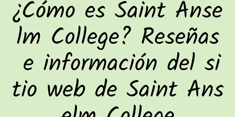 ¿Cómo es Saint Anselm College? Reseñas e información del sitio web de Saint Anselm College