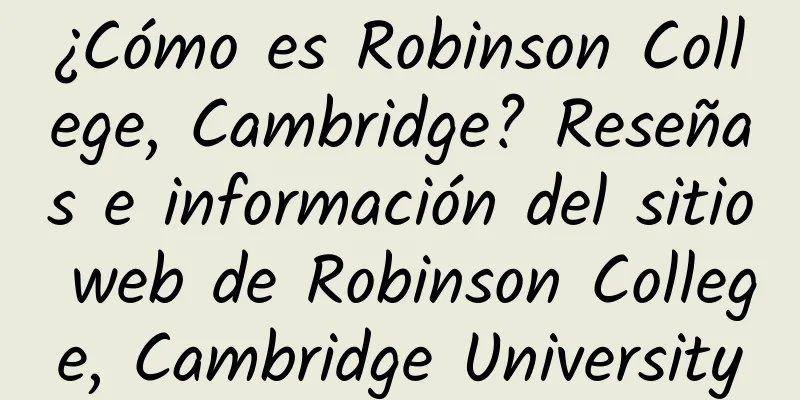 ¿Cómo es Robinson College, Cambridge? Reseñas e información del sitio web de Robinson College, Cambridge University