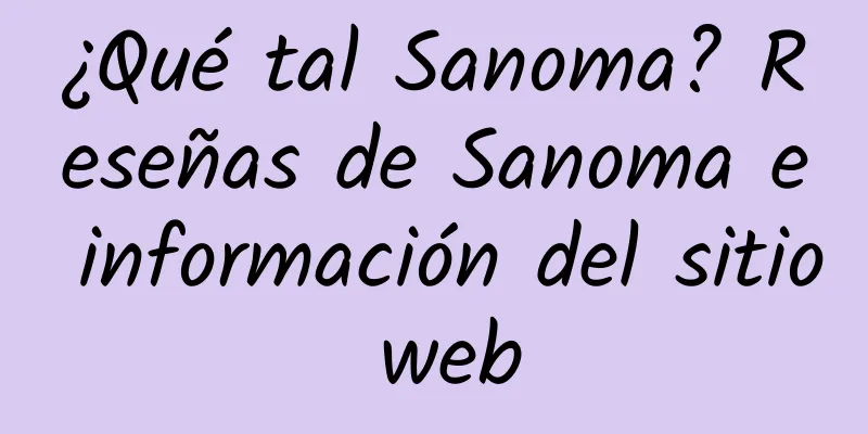 ¿Qué tal Sanoma? Reseñas de Sanoma e información del sitio web
