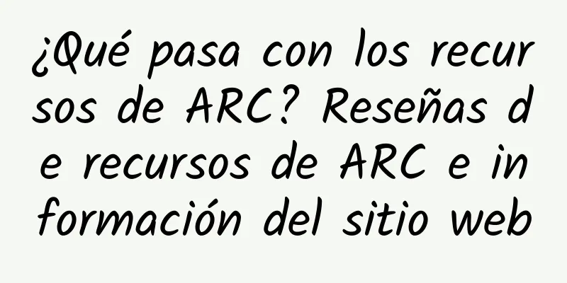 ¿Qué pasa con los recursos de ARC? Reseñas de recursos de ARC e información del sitio web