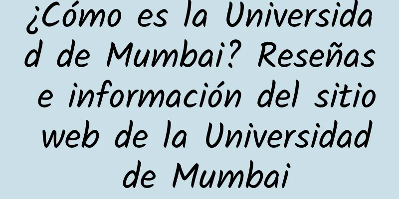 ¿Cómo es la Universidad de Mumbai? Reseñas e información del sitio web de la Universidad de Mumbai