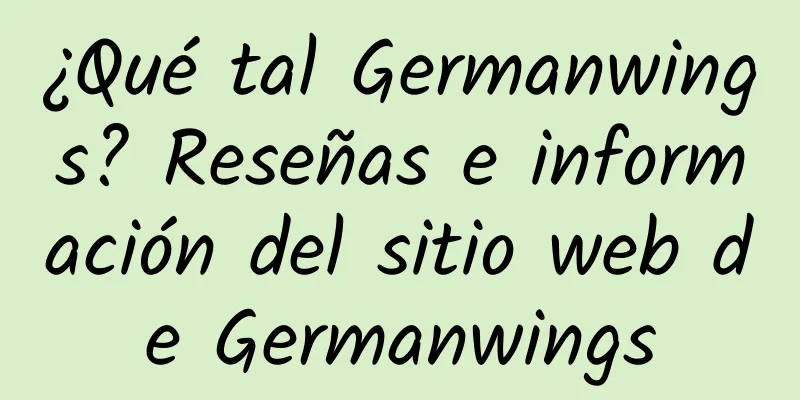 ¿Qué tal Germanwings? Reseñas e información del sitio web de Germanwings