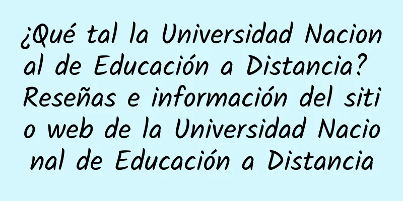 ¿Qué tal la Universidad Nacional de Educación a Distancia? Reseñas e información del sitio web de la Universidad Nacional de Educación a Distancia
