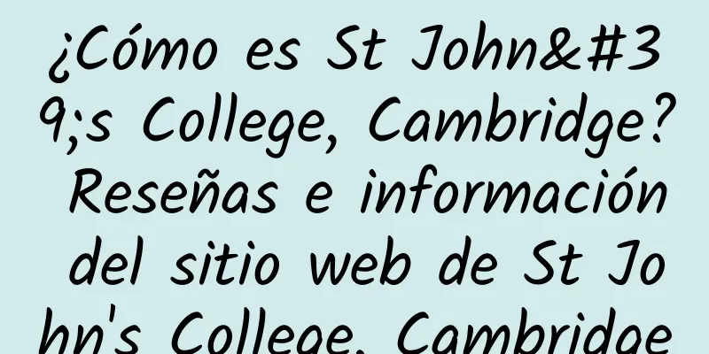 ¿Cómo es St John's College, Cambridge? Reseñas e información del sitio web de St John's College, Cambridge