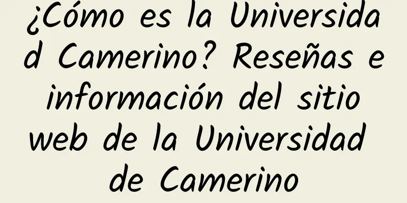 ¿Cómo es la Universidad Camerino? Reseñas e información del sitio web de la Universidad de Camerino