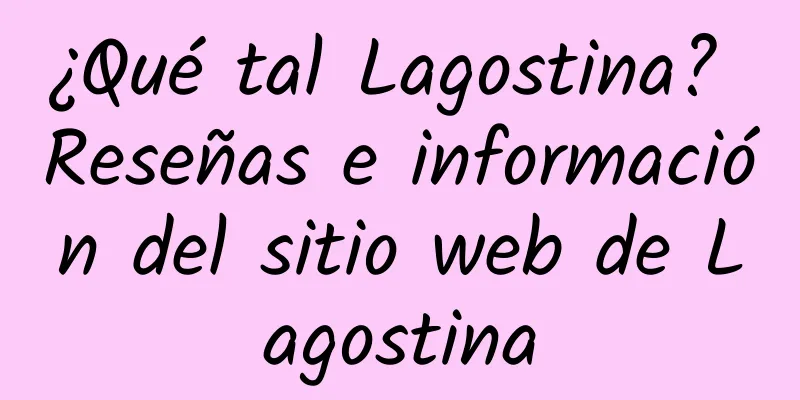 ¿Qué tal Lagostina? Reseñas e información del sitio web de Lagostina