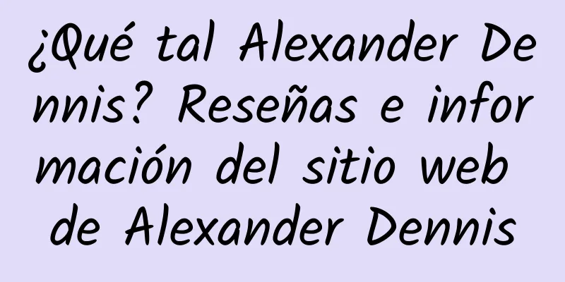¿Qué tal Alexander Dennis? Reseñas e información del sitio web de Alexander Dennis