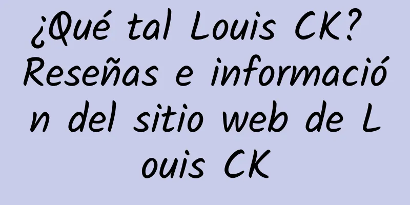 ¿Qué tal Louis CK? Reseñas e información del sitio web de Louis CK