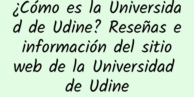 ¿Cómo es la Universidad de Udine? Reseñas e información del sitio web de la Universidad de Udine