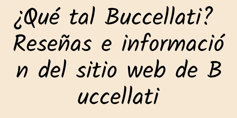 ¿Qué tal Buccellati? Reseñas e información del sitio web de Buccellati