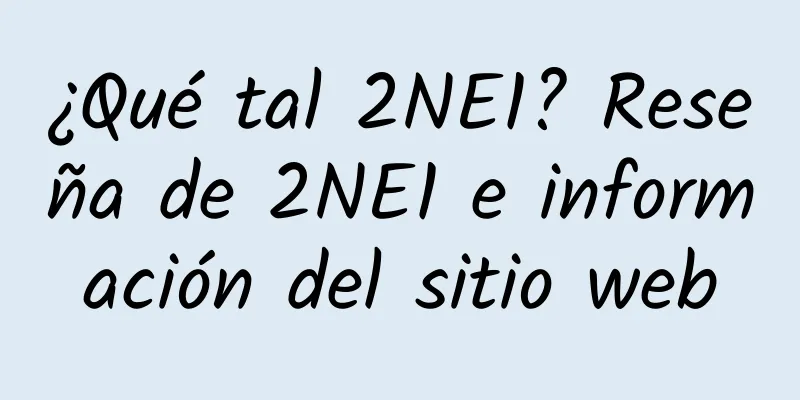 ¿Qué tal 2NE1? Reseña de 2NE1 e información del sitio web