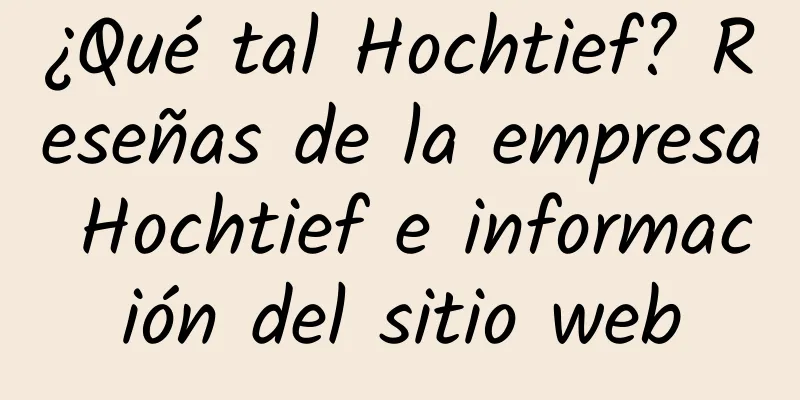 ¿Qué tal Hochtief? Reseñas de la empresa Hochtief e información del sitio web