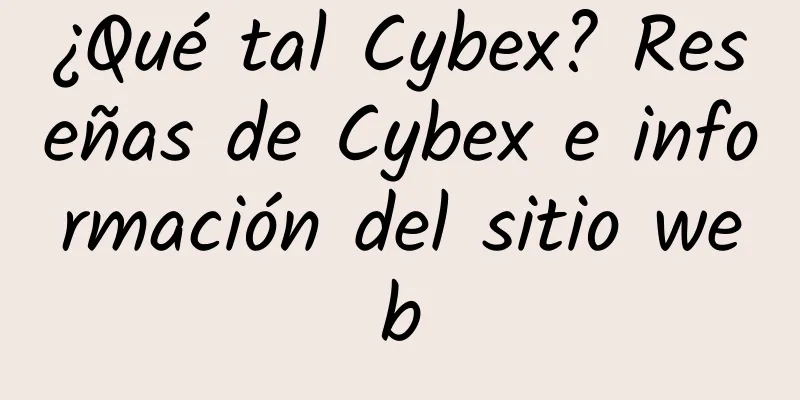 ¿Qué tal Cybex? Reseñas de Cybex e información del sitio web