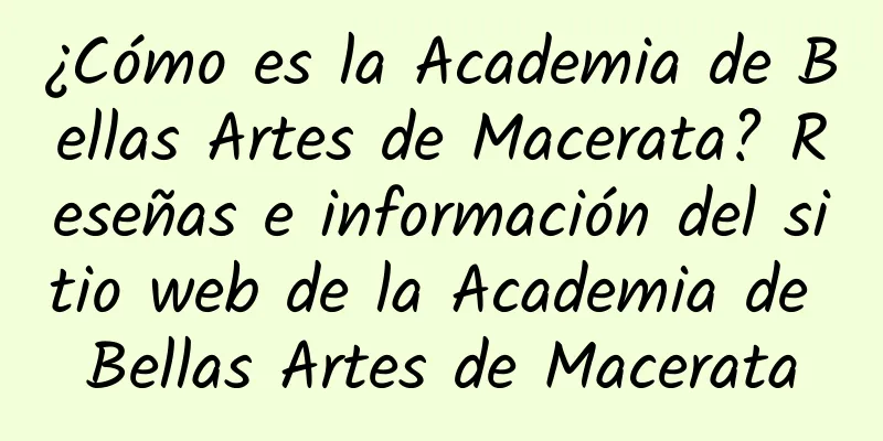 ¿Cómo es la Academia de Bellas Artes de Macerata? Reseñas e información del sitio web de la Academia de Bellas Artes de Macerata