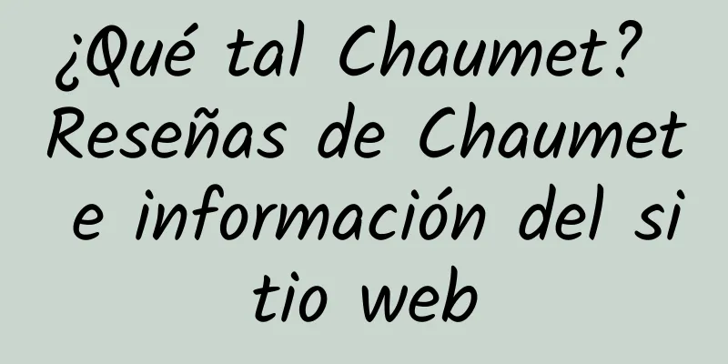 ¿Qué tal Chaumet? Reseñas de Chaumet e información del sitio web